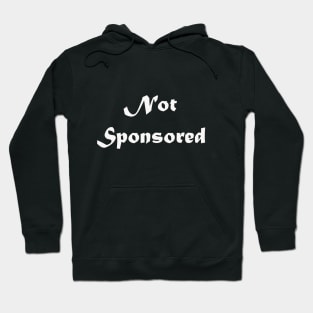 Not Sponsored Hoodie